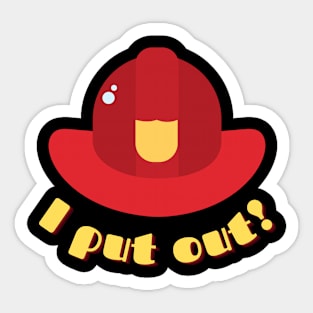 I put out - Firefighter Sticker